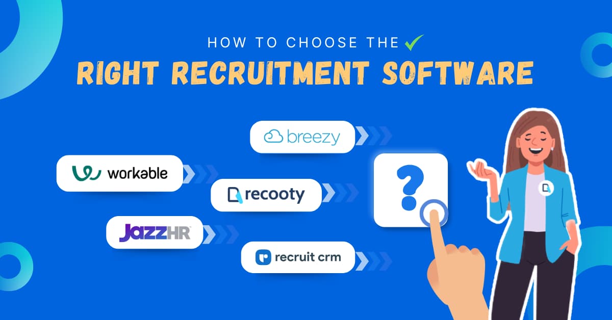 How to choose the right recruitment software