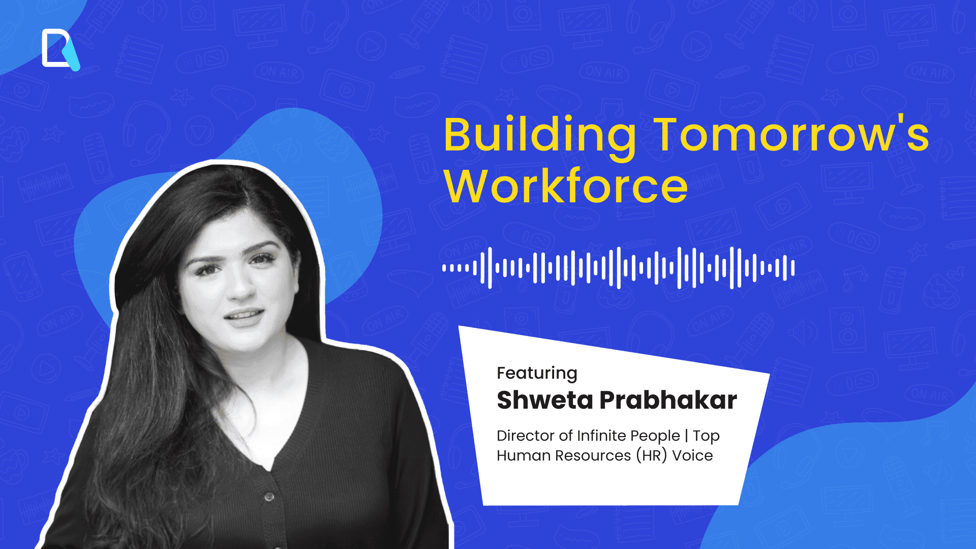 Building Tomorrow’s Workforce | HR Podcast (S3:E3)
