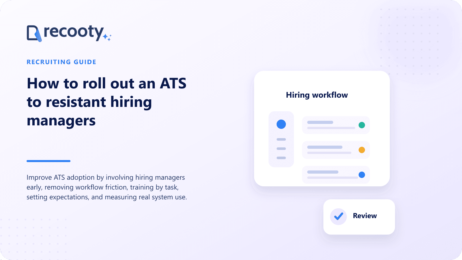How to roll out an ATS to resistant hiring managers