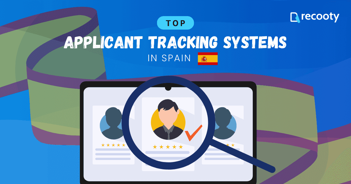 Top 7 Applicant Tracking Systems (ATS) in Spain - Recooty