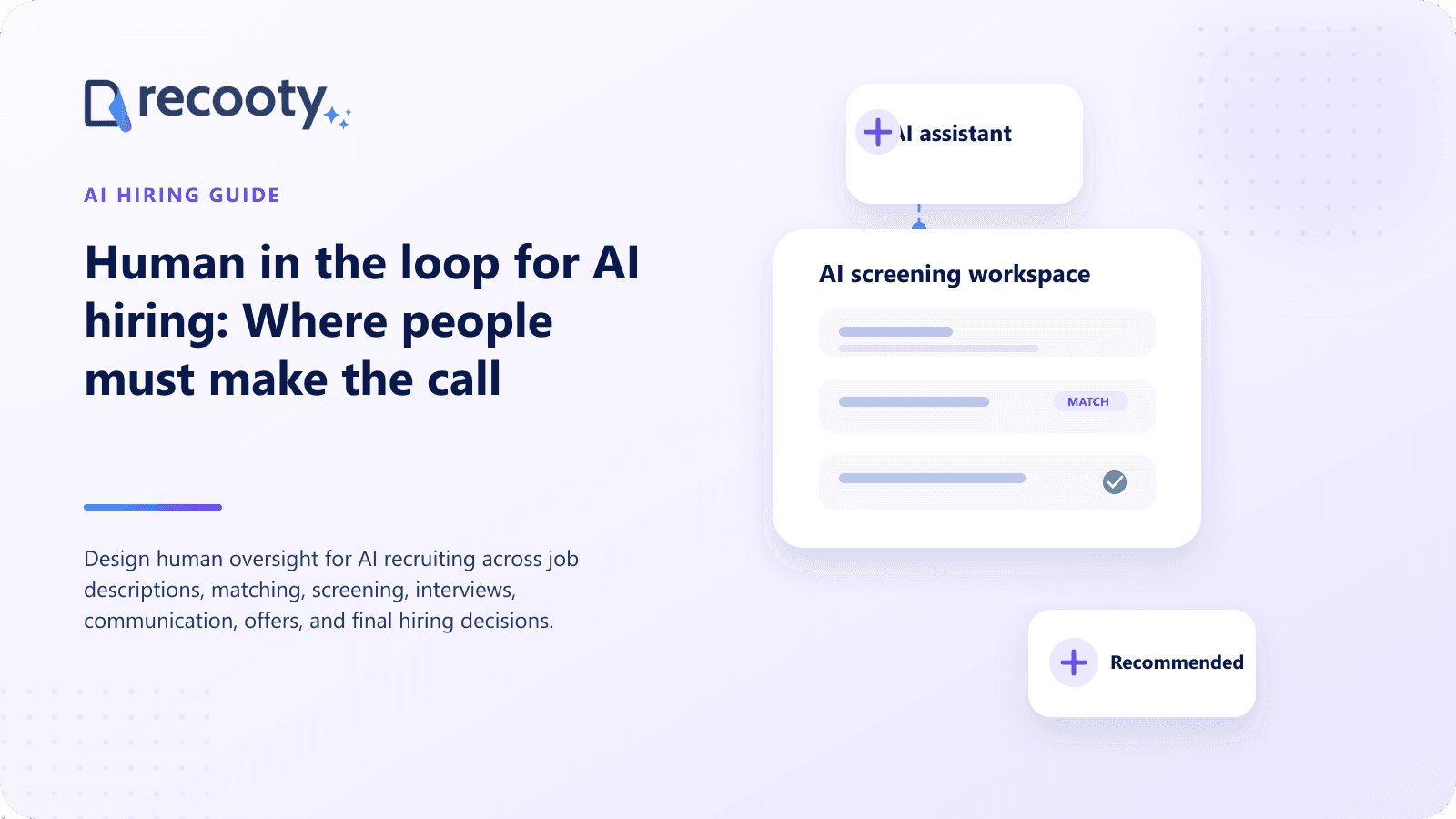 Human in the loop for AI hiring: Where people must make the call