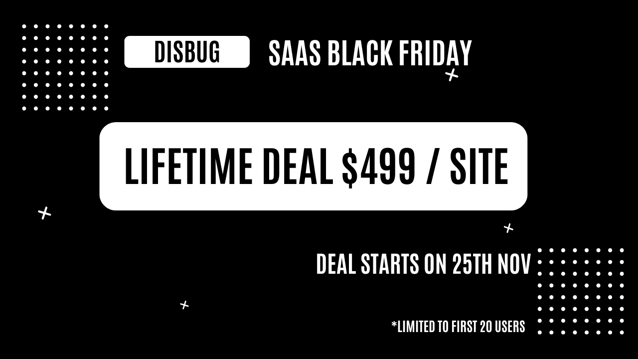 Disbug BFCM deals